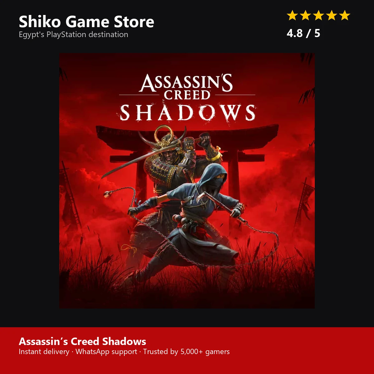 Assassin’s Creed Shadows — rated 4.8 stars by 5000+ gamers at Shiko Game Store