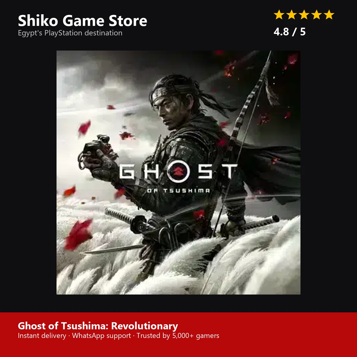 Ghost of Tsushima: Revolutionary — rated 4.8 stars by 5000+ gamers at Shiko Game Store