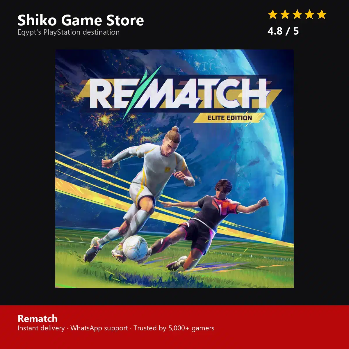 Rematch — rated 4.8 stars by 5000+ gamers at Shiko Game Store