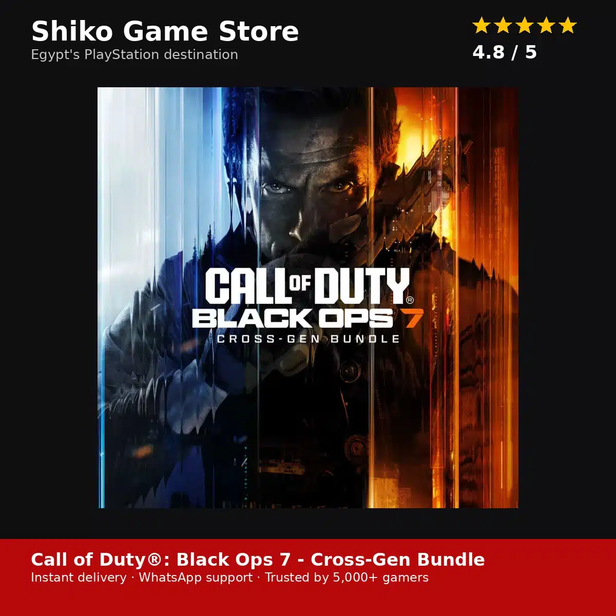 Call of Duty®: Black Ops 7 - Cross-Gen Bundle — rated 4.8 stars by 5,000+ gamers — Shiko Game Store