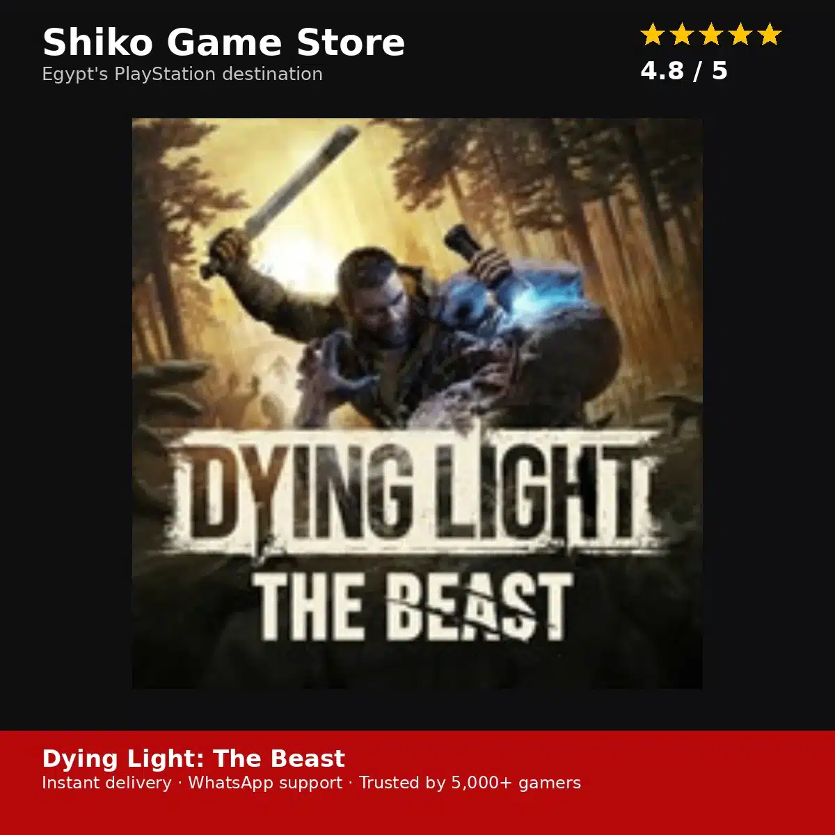 Dying Light: The Beast — rated 4.8 stars by 5,000+ gamers — Shiko Game Store