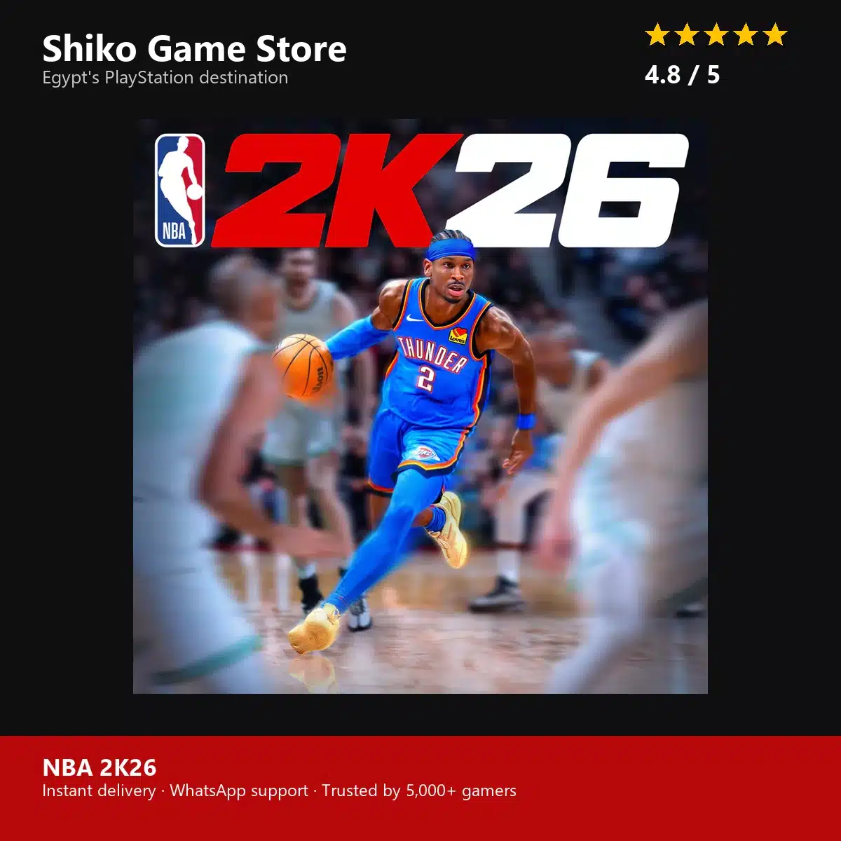 NBA 2K26 — rated 4.8 stars by 5000+ gamers at Shiko Game Store