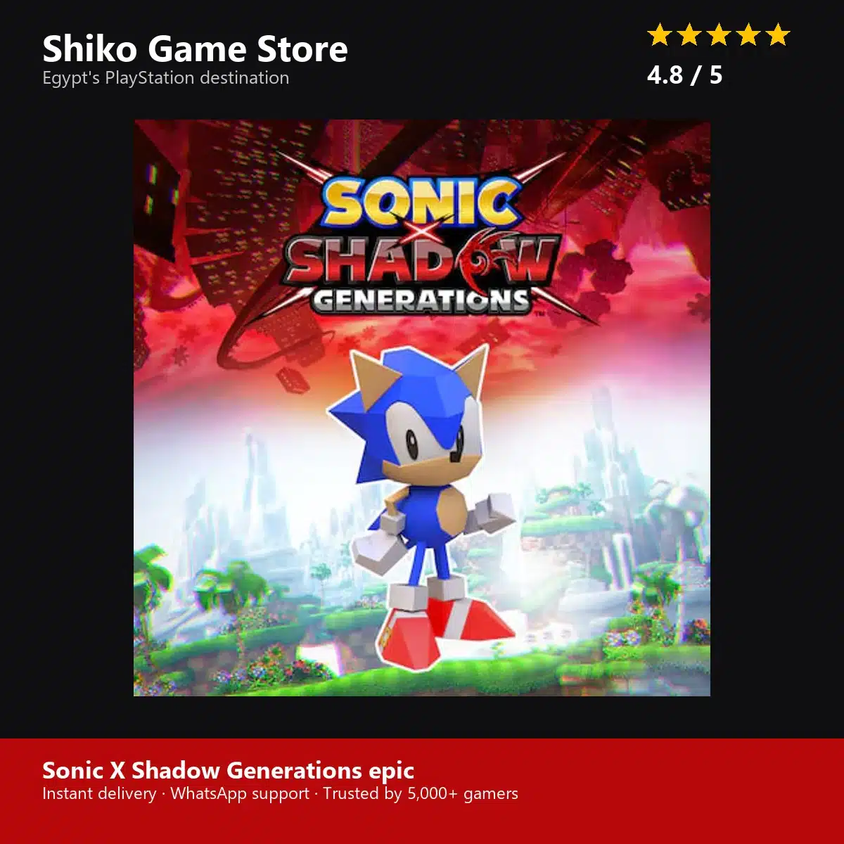 Sonic X Shadow Generations epic — rated 4.8 stars by 5000+ gamers at Shiko Game Store