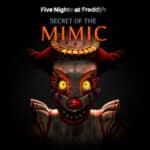 Five Nights at Freddy's: Secret of the Mimic
