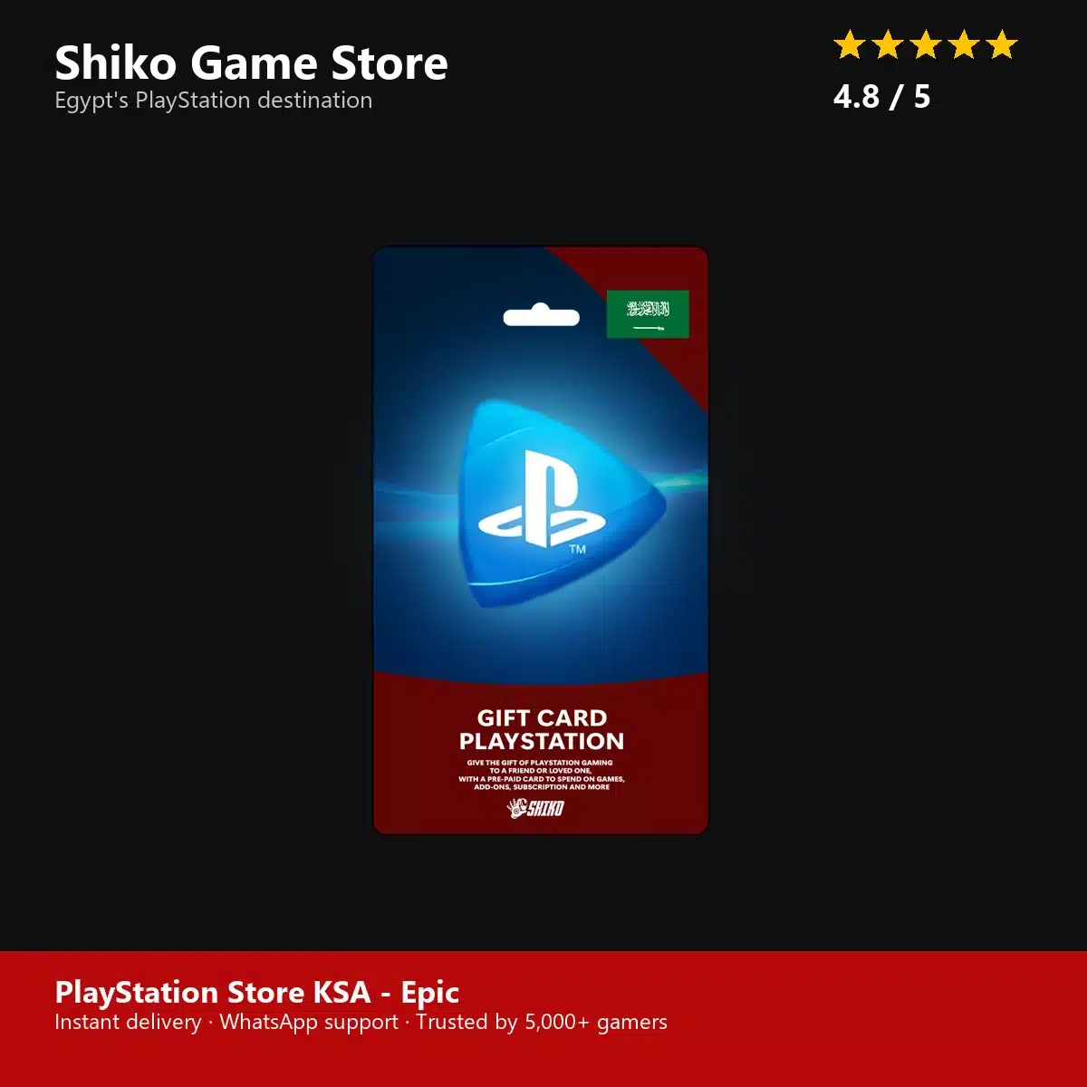 PlayStation Store KSA - Epic — rated 4.8 stars by 5000+ gamers at Shiko Game Store
