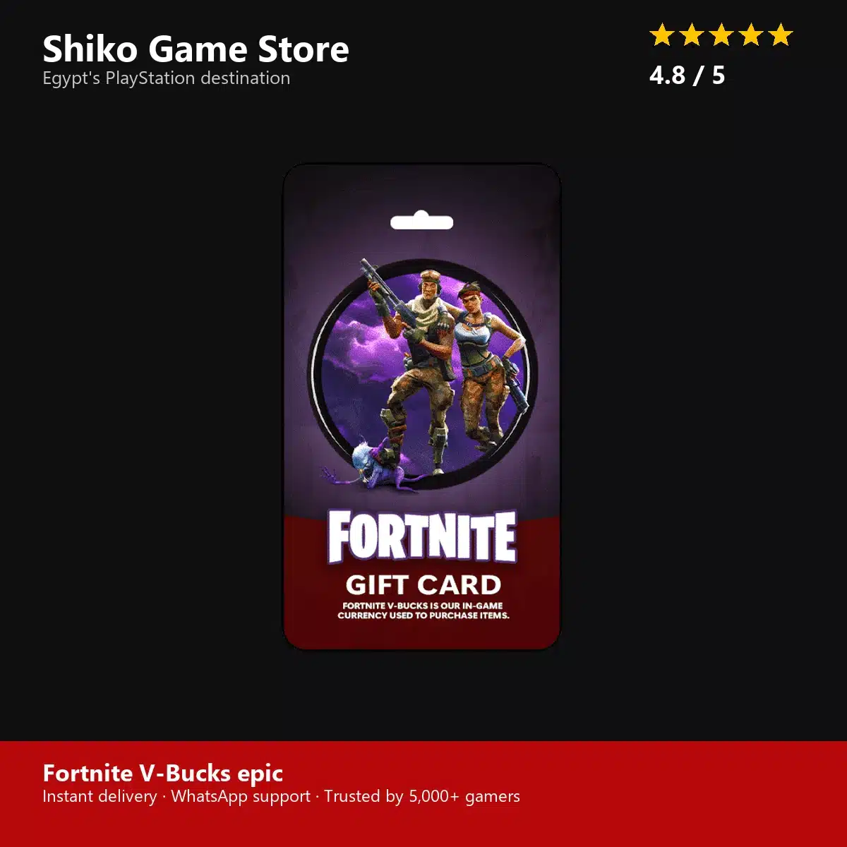 Fortnite V-Bucks epic — rated 4.8 stars by 5000+ gamers at Shiko Game Store