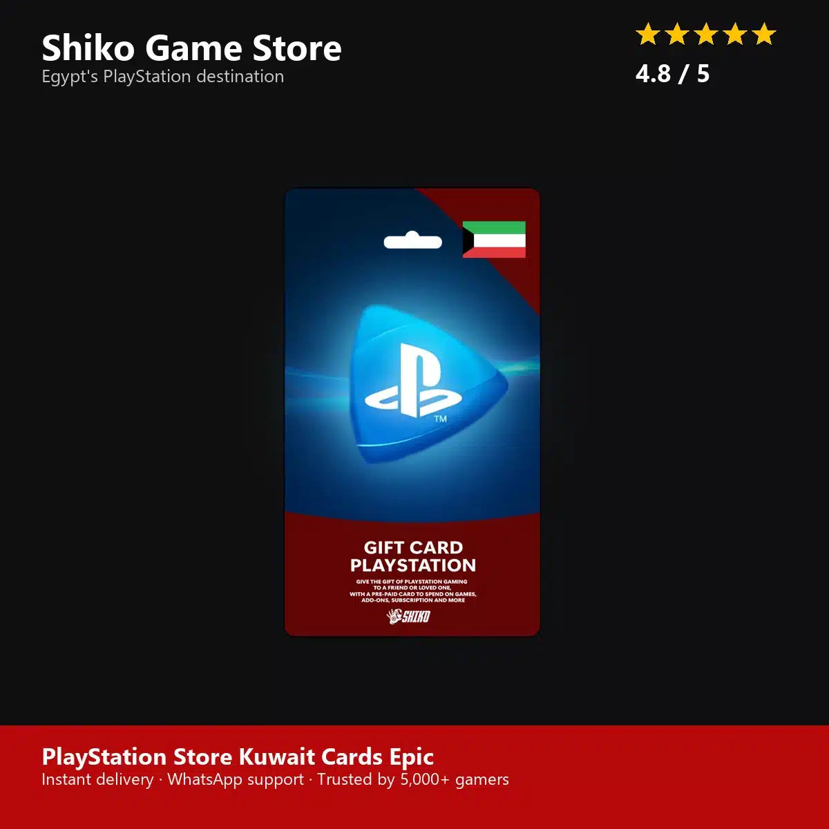 PlayStation Store Kuwait Cards Epic — rated 4.8 stars by 5000+ gamers at Shiko Game Store
