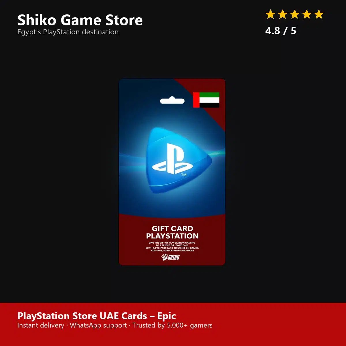 PlayStation Store UAE Cards – Epic — rated 4.8 stars by 5000+ gamers at Shiko Game Store