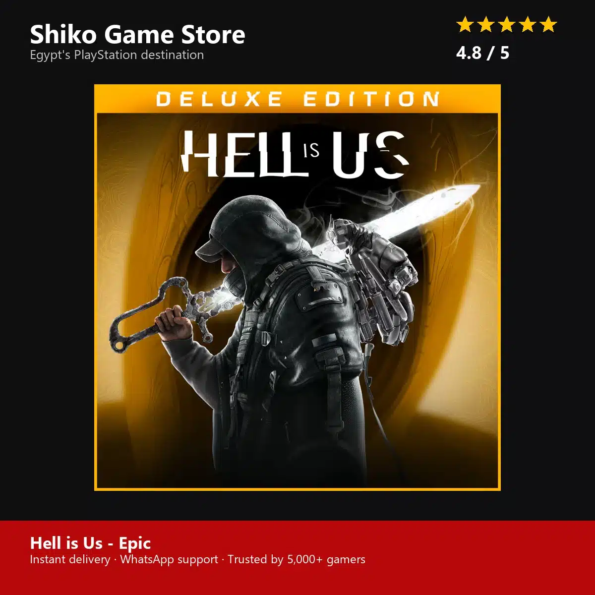 Hell is Us - Epic — rated 4.8 stars by 5000+ gamers at Shiko Game Store