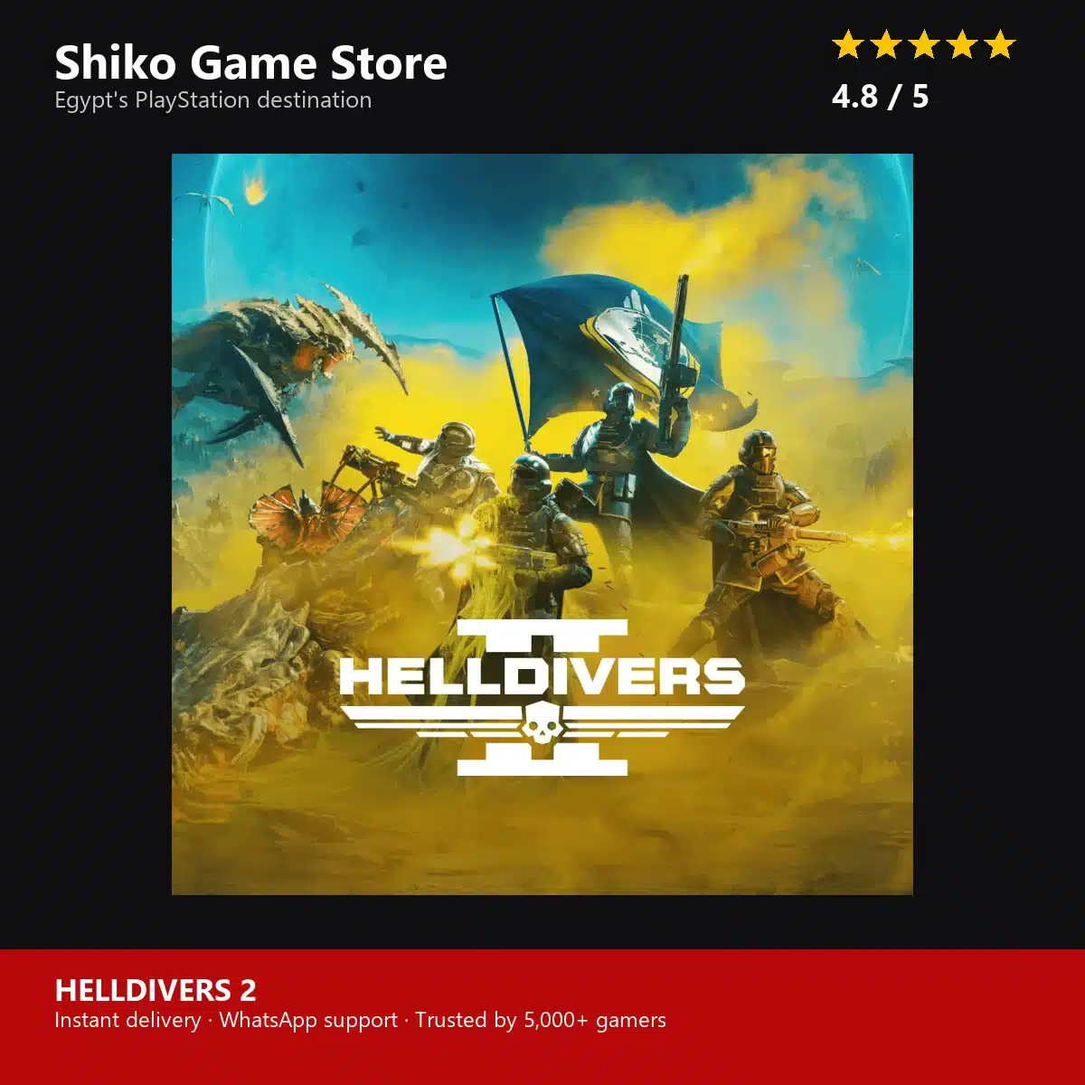 HELLDIVERS 2 — rated 4.8 stars by 5000+ gamers at Shiko Game Store