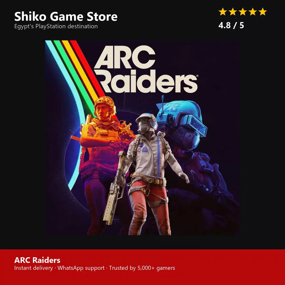 ARC Raiders — rated 4.8 stars by 5000+ gamers at Shiko Game Store